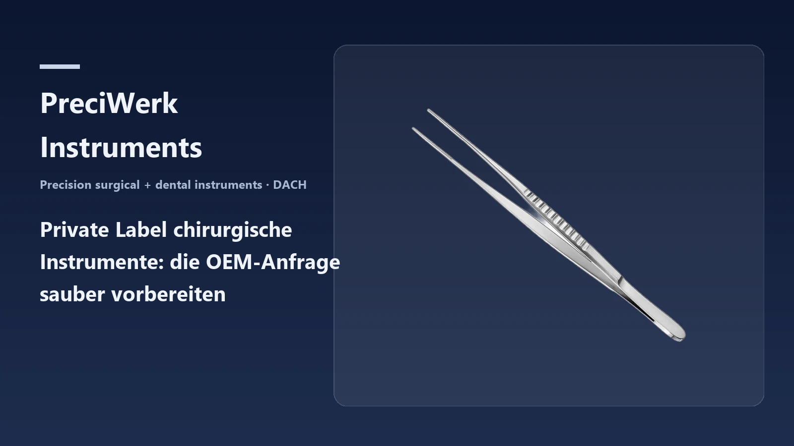 Private Label chirurgische Instrumente: die OEM-Anfrage sauber vorbereiten